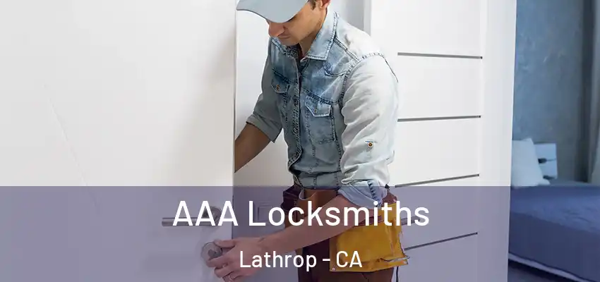 AAA Locksmiths Lathrop - CA