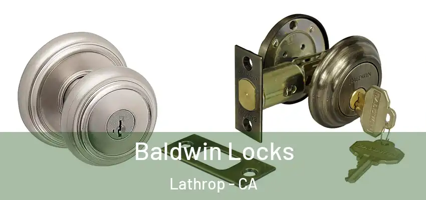  Baldwin Locks Lathrop - CA