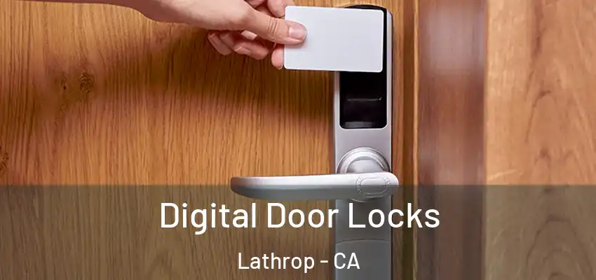  Digital Door Locks Lathrop - CA