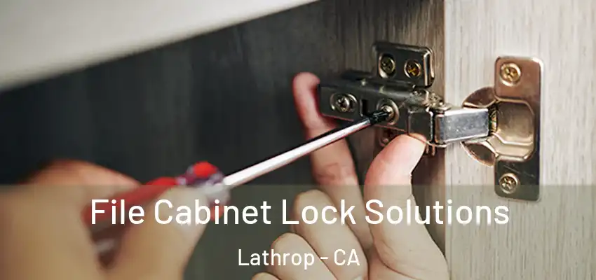  File Cabinet Lock Solutions Lathrop - CA